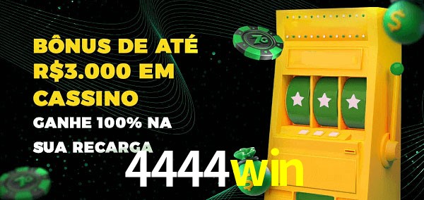 4444win melhor bônus de depósito